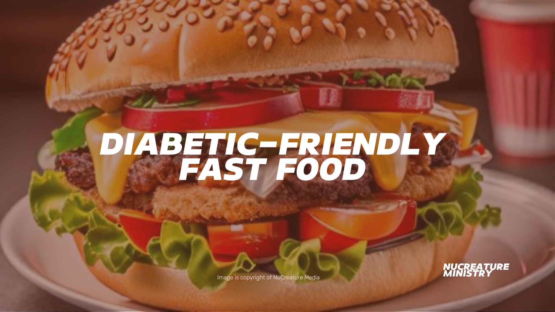 Diabetic-Friendly Fast Food hamburger sandwich