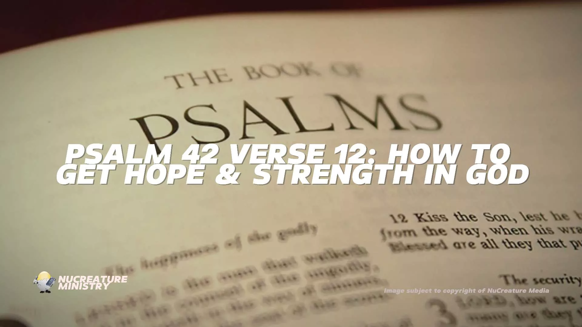 Psalm 42 Verse 12: How To Get Hope & Strength in God person reading bible